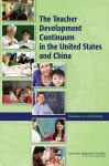 The Teacher Development Continuum in the United States and China cover