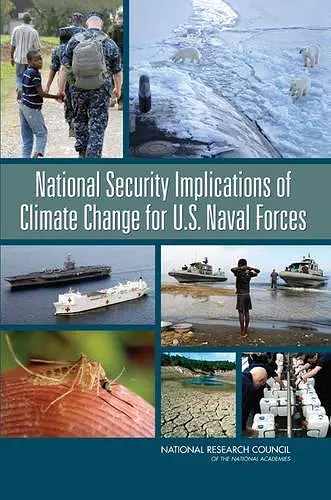 National Security Implications of Climate Change for U.S. Naval Forces cover