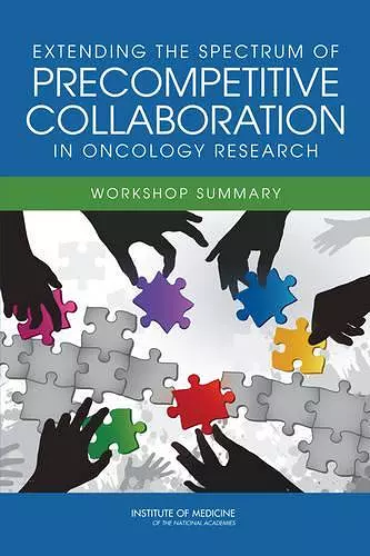 Extending the Spectrum of Precompetitive Collaboration in Oncology Research cover