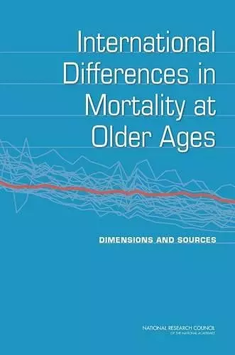 International Differences in Mortality at Older Ages cover