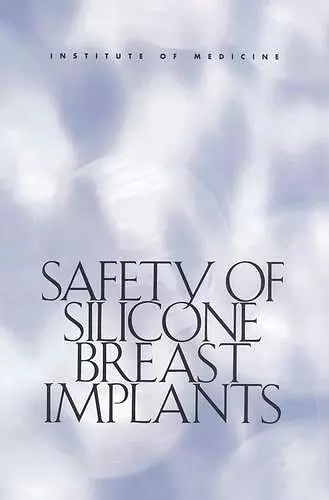 Safety of Silicone Breast Implants cover