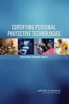 Certifying Personal Protective Technologies cover