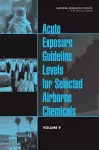 Acute Exposure Guideline Levels for Selected Airborne Chemicals cover