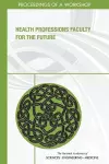 Health Professions Faculty for the Future cover