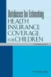 Databases for Estimating Health Insurance Coverage for Children cover