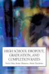 High School Dropout, Graduation, and Completion Rates cover