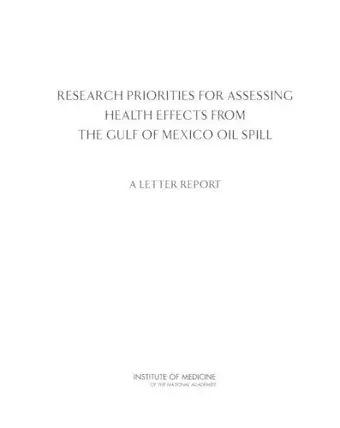 Research Priorities for Assessing Health Effects from the Gulf of Mexico Oil Spill cover