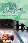 Perspectives on Biomarker and Surrogate Endpoint Evaluation cover