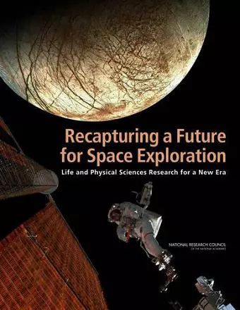 Recapturing a Future for Space Exploration cover