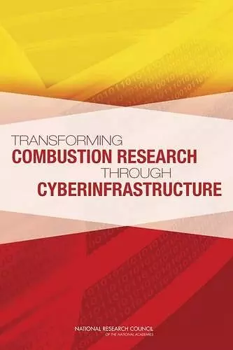 Transforming Combustion Research through Cyberinfrastructure cover