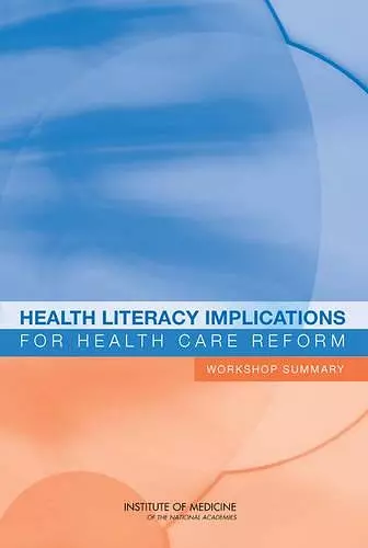 Health Literacy Implications for Health Care Reform cover