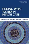 Finding What Works in Health Care cover