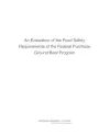 An Evaluation of the Food Safety Requirements of the Federal Purchase Ground Beef Program cover