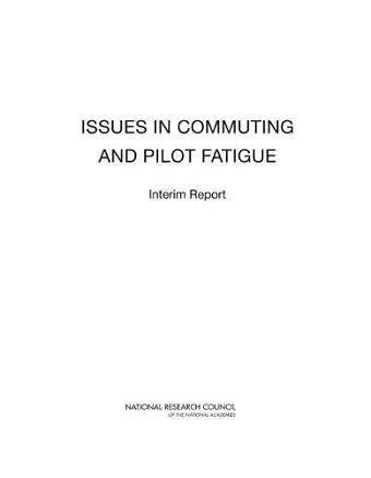 Issues in Commuting and Pilot Fatigue cover