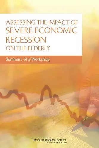 Assessing the Impact of Severe Economic Recession on the Elderly cover