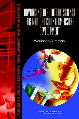 Advancing Regulatory Science for Medical Countermeasure Development cover