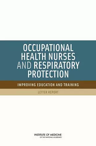 Occupational Health Nurses and Respiratory Protection cover