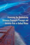 Assessing the Relationship Between Propagule Pressure and Invasion Risk in Ballast Water cover