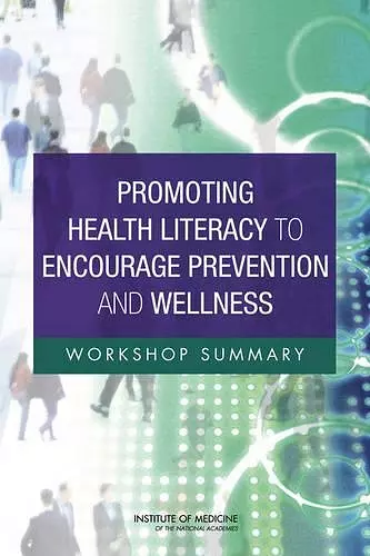 Promoting Health Literacy to Encourage Prevention and Wellness cover