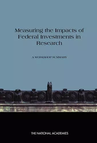 Measuring the Impacts of Federal Investments in Research cover