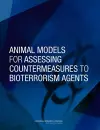 Animal Models for Assessing Countermeasures to Bioterrorism Agents cover