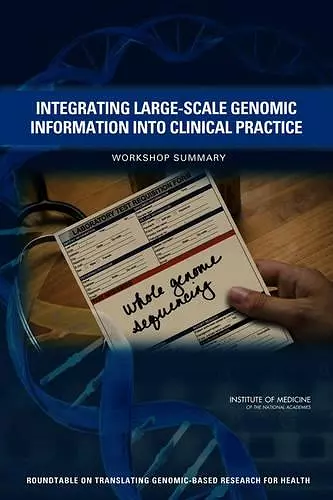 Integrating Large-Scale Genomic Information into Clinical Practice cover