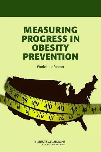 Measuring Progress in Obesity Prevention cover