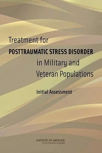 Treatment for Posttraumatic Stress Disorder in Military and Veteran Populations cover