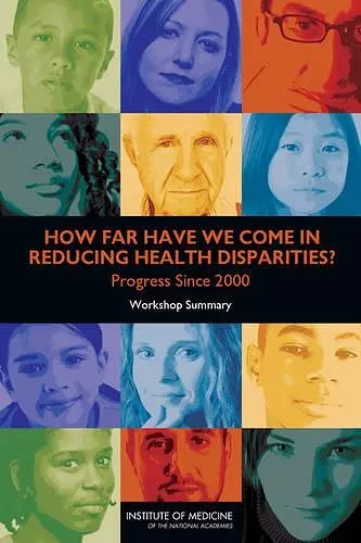 How Far Have We Come in Reducing Health Disparities? cover