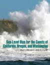 Sea-Level Rise for the Coasts of California, Oregon, and Washington cover