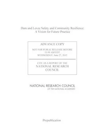 Dam and Levee Safety and Community Resilience cover