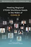 Meeting Regional STEMM Workforce Needs in the Wake of COVID-19 cover