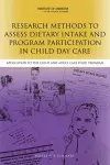 Research Methods to Assess Dietary Intake and Program Participation in Child Day Care cover