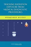 Tracking Radiation Exposure from Medical Diagnostic Procedures cover