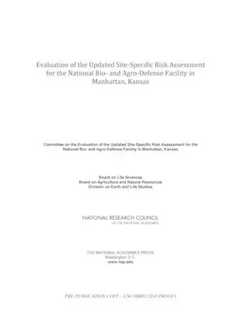 Evaluation of the Updated Site-Specific Risk Assessment for the National Bio- and Agro-Defense Facility in Manhattan, Kansas cover