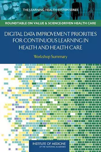 Digital Data Improvement Priorities for Continuous Learning in Health and Health Care cover