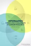Informatics Needs and Challenges in Cancer Research cover