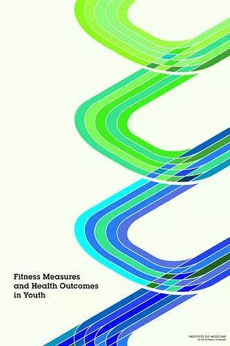 Fitness Measures and Health Outcomes in Youth cover