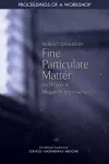 Indoor Exposure to Fine Particulate Matter and Practical Mitigation Approaches cover