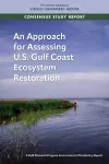 An Approach for Assessing U.S. Gulf Coast Ecosystem Restoration cover