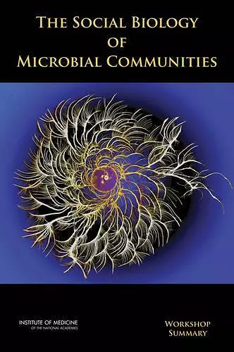 The Social Biology of Microbial Communities cover