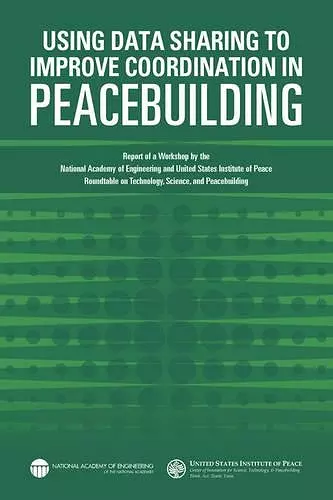 Using Data Sharing to Improve Coordination in Peacebuilding cover