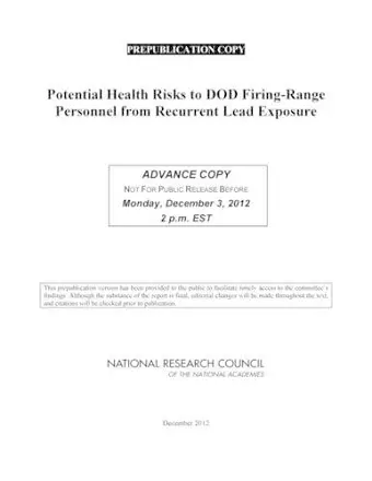 Potential Health Risks to DOD Firing-Range Personnel from Recurrent Lead Exposure cover