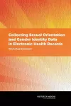 Collecting Sexual Orientation and Gender Identity Data in Electronic Health Records cover