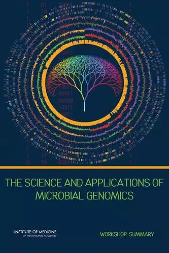 The Science and Applications of Microbial Genomics cover