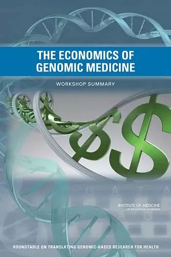 The Economics of Genomic Medicine cover