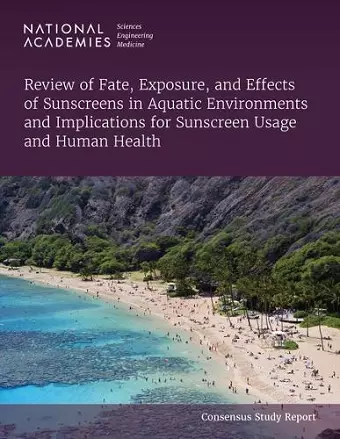 Review of Fate, Exposure, and Effects of Sunscreens in Aquatic Environments and Implications for Sunscreen Usage and Human Health cover