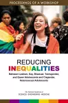 Reducing Inequalities Between Lesbian, Gay, Bisexual, Transgender, and Queer Adolescents and Cisgender, Heterosexual Adolescents cover