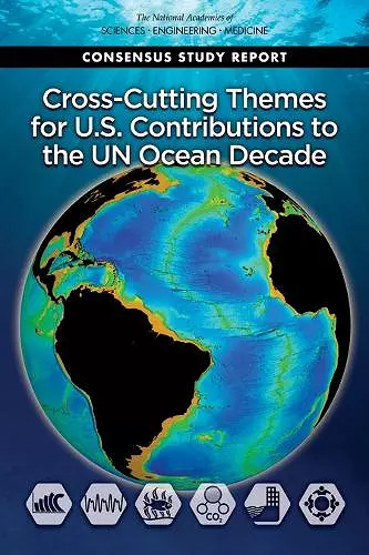 Cross-Cutting Themes for U.S. Contributions to the UN Ocean Decade cover