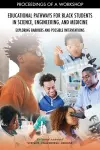 Educational Pathways for Black Students in Science, Engineering, and Medicine cover